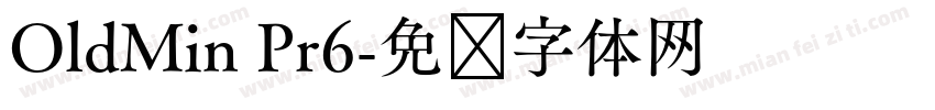 OldMin Pr6字体转换